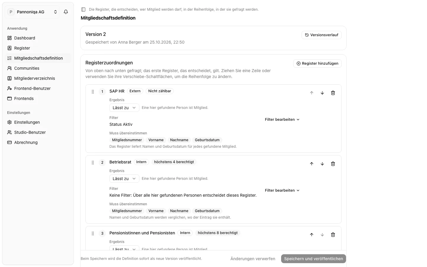 Die Mitgliedschaftsdefinition der Pannoniqa AG, Version 2, mit den Registerzuordnungen SAP HR, Betriebsrat und Pensionistinnen und Pensionisten, jeweils mit Ergebnis und Filtern